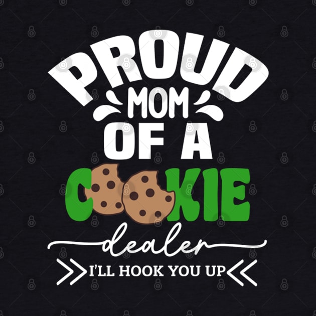 Proud Mom Of A Cookie Dealer by Palette Harbor